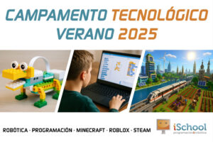 Campamento Tecnológico Verano 2025 iSchool